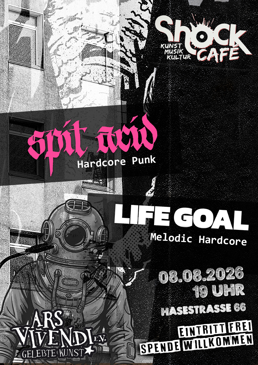 Spit Acis Life Goal Doppel Konzert im Shock Records